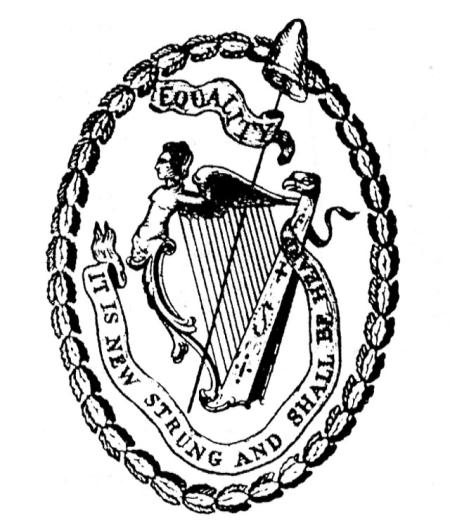 The emblem of the United Irishmen. Around the harps are the words 'Equality- It is new strung and shall be heard'.