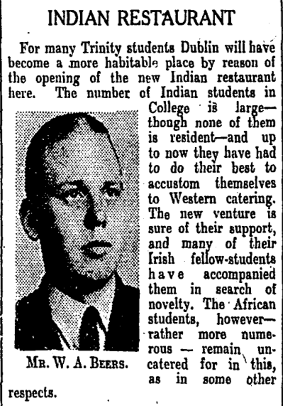 Reference to a Indian restaurant being opened in Dublin. The Irish Times, 02 September 1939.