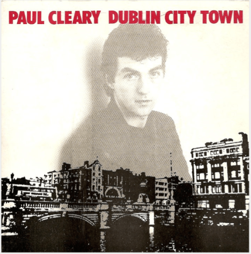 Paul Cleary - Dublin City Town (1986). 7" single cover.