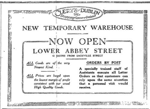As this August 1916 advertisement shows, Clery's were open for business within weeks in a temporary premises.