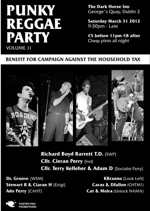 Punky Reggae Party (Vol. 11) - Benefit for the Campaign Against the Household Tax. Saturday March 31 2012.
